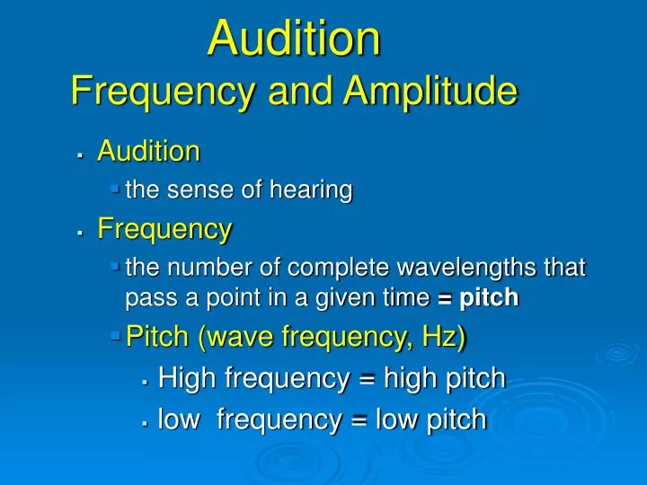 audition frequency and amplitude