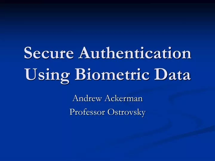 secure authentication using biometric data