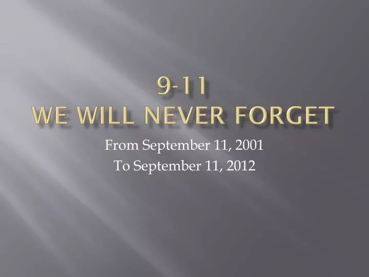 9 11 we will never forget