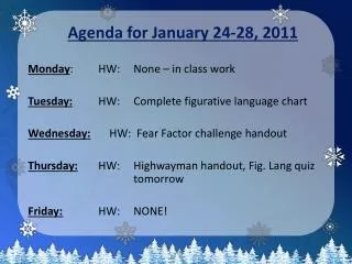 Agenda for January 24-28, 2011