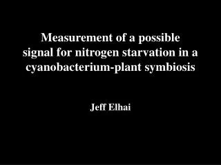 Measurement of a possible signal for nitrogen starvation in a cyanobacterium-plant symbiosis