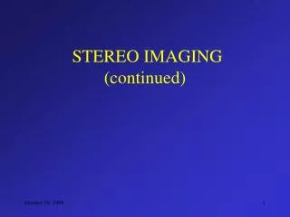 STEREO IMAGING (continued)