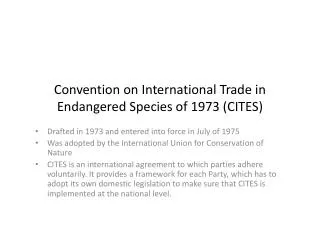 Convention on International Trade in Endangered Species of 1973 (CITES)