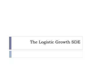 The Logistic Growth SDE