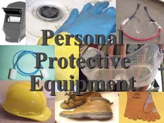 Personal Protective Equipment