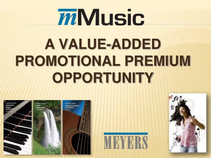 a value added promotional premium opportunity