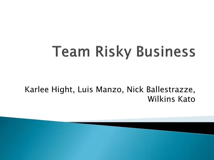 team risky business