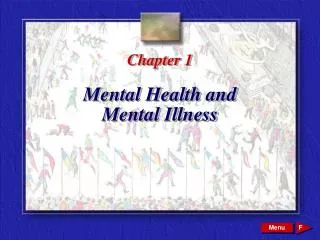 Chapter 1 Mental Health and Mental Illness