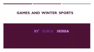 Games and winter sports