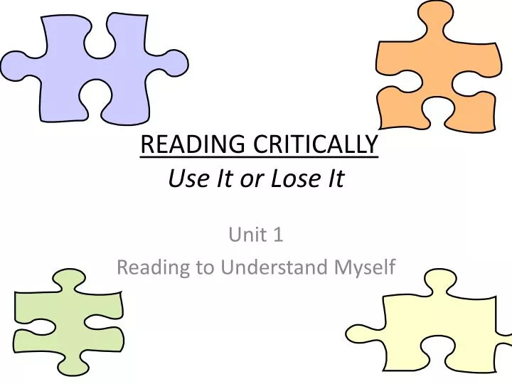 reading critically use it or lose it