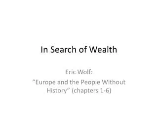 In Search of Wealth