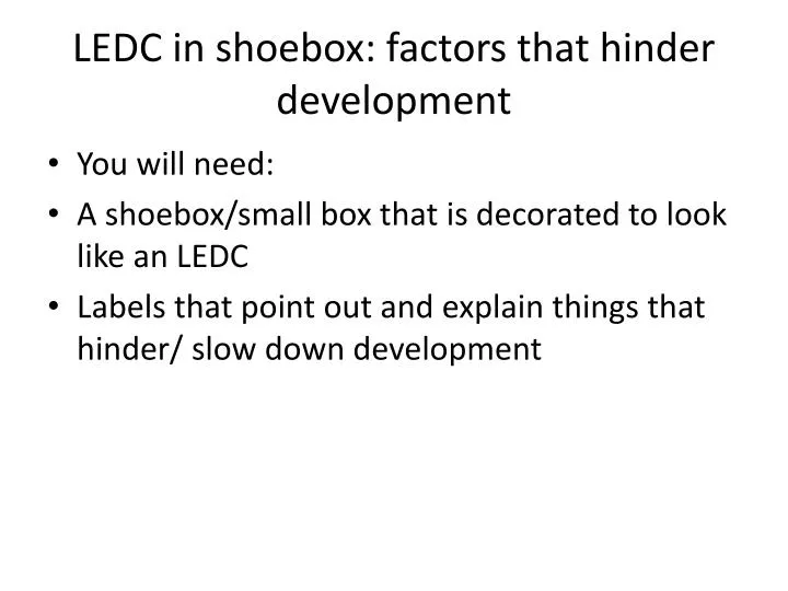 ledc in shoebox factors that hinder development