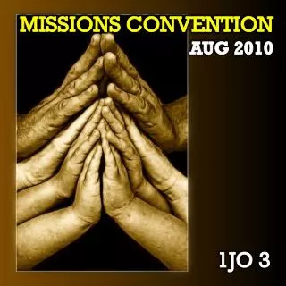 Missions Convention AuG 2010