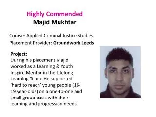Highly Commended Majid Mukhtar