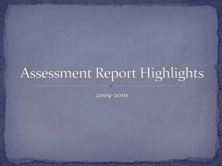 assessment report highlights