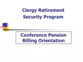 Conference Pension Billing Orientation