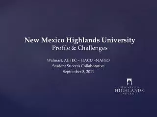 New Mexico Highlands University Profile &amp; Challenges