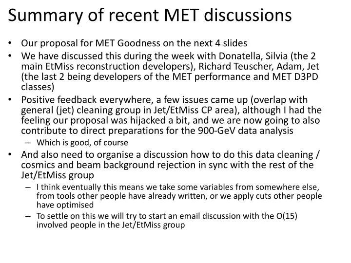 summary of recent met discussions