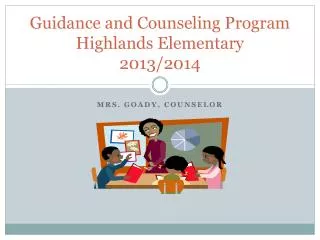 Guidance and Counseling Program Highlands Elementary 2013/2014