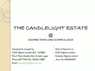 THE CANDLELIGHT ESTATE @ OGOMBO TOWN, LEKKI SCHEME II, LAGOS