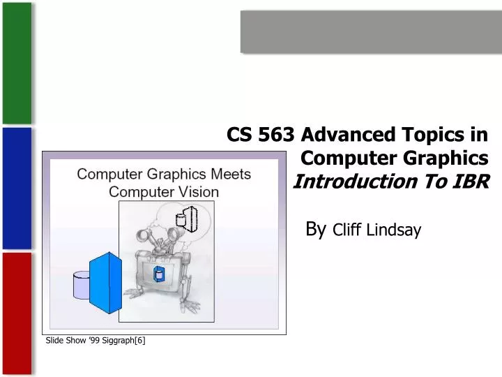cs 563 advanced topics in computer graphics introduction to ibr