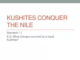 Kushites Conquer the Nile
