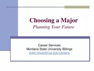 Choosing a Major Planning Your Future