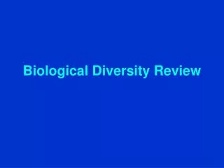 Biological Diversity Review