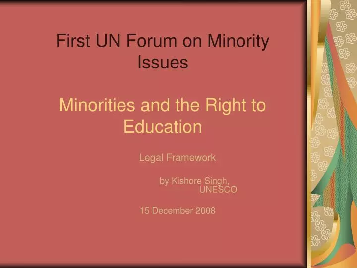 first un forum on minority issues minorities and the right to education