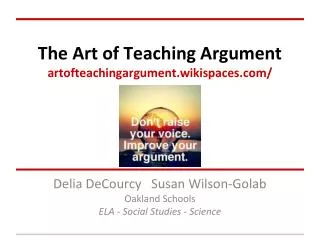 The Art of Teaching Argument artofteachingargument.wikispaces/