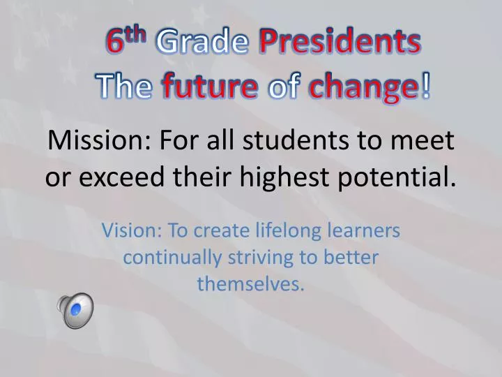 mission for all students to meet or exceed their highest potential