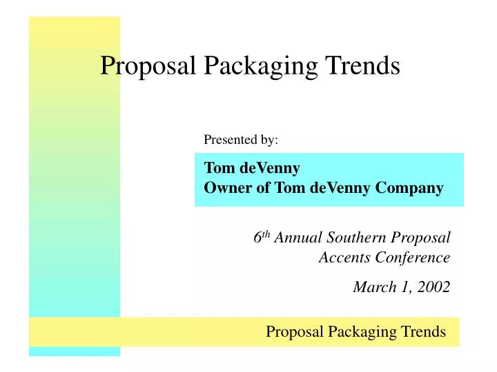 proposal packaging trends