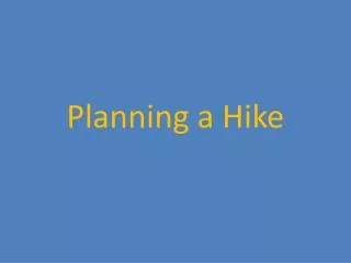 Planning a Hike