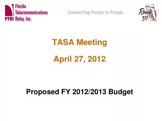 TASA Meeting April 27, 2012 Proposed FY 2012/2013 Budget