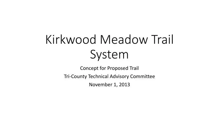kirkwood meadow trail system