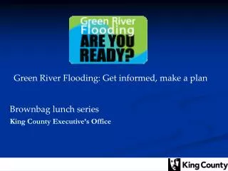 Green River Flooding: Get informed, make a plan