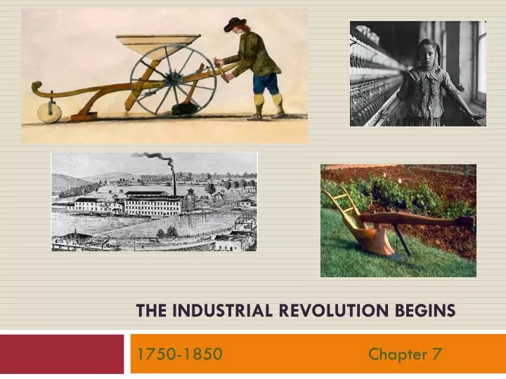 the industrial revolution begins