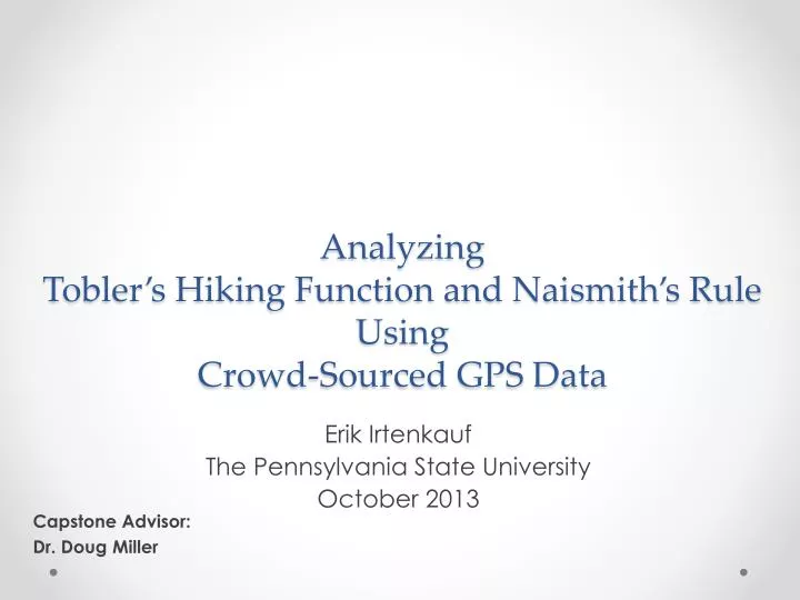 analyzing tobler s hiking function and naismith s rule using crowd sourced gps data