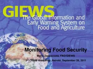 Monitoring Food Security Mario Zappacosta, FAO/GIEWS