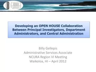 Billy Gellepis Administrative Services Associate NCURA Region VI Meeting