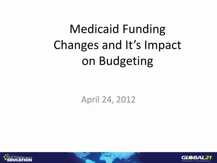medicaid funding changes and it s impact on budgeting