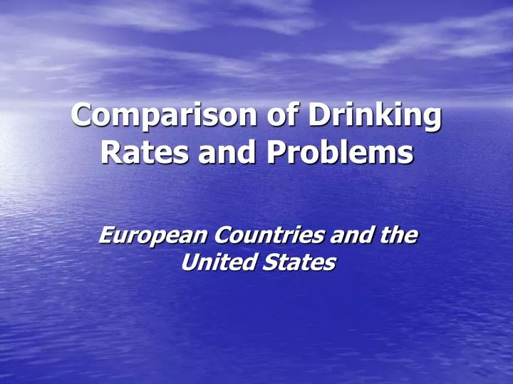 comparison of drinking rates and problems