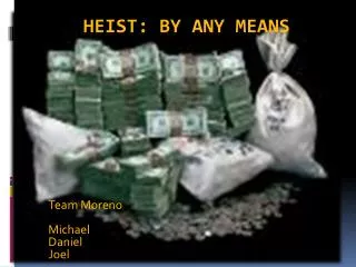 heist: By Any Means