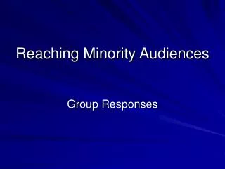 Reaching Minority Audiences