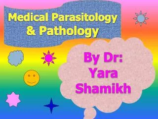 Medical Parasitology &amp; Pathology