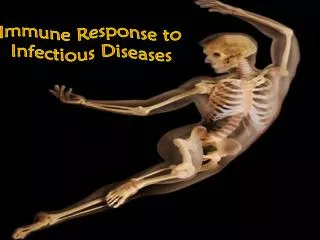 Immune Response to Infectious Diseases