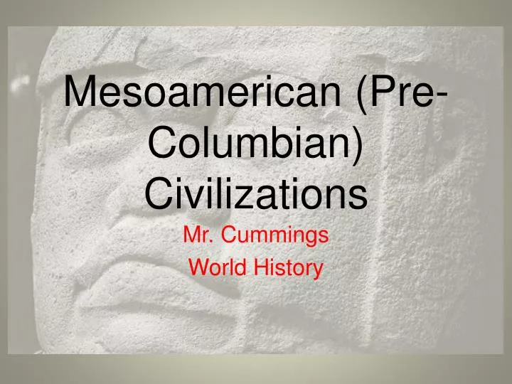 mesoamerican pre columbian civilizations
