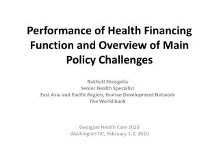 Performance of Health Financing Function and Overview of Main Policy Challenges