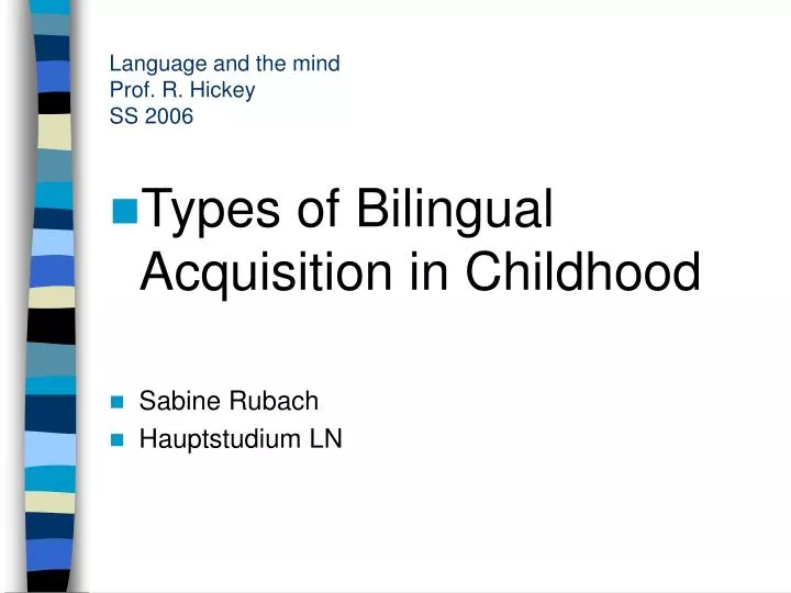 language and the mind prof r hickey ss 2006