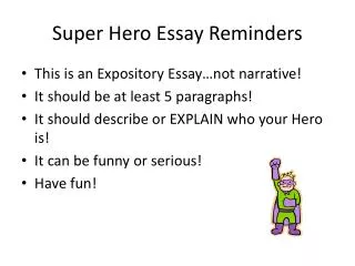 Super Hero Essay Reminders